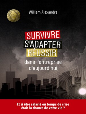 cover image of Survivre, s'adapter et réussir dans l'entreprise d'aujourd'hui